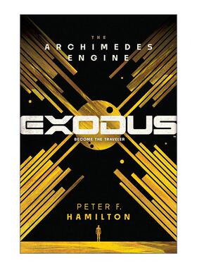 英文原版 Exodus The Archimedes Engine 出埃及记 阿基米德引擎 爱 死亡和机器人作者彼得·F·汉密尔顿 进口英语原版书籍