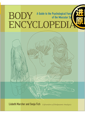 Body Encyclopedia 身体百科全书 肌肉系统的心理功能指南 Lisbeth Marcher