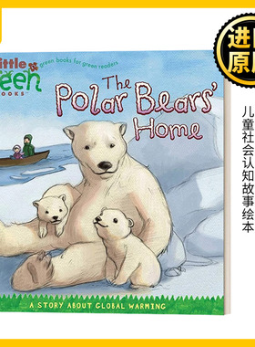 The Polar Bears' Home  北极熊的家  环保故事 保护环境  平装绘本
