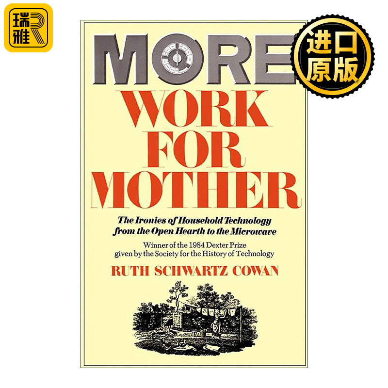 More Work For Mother 妈妈要做更多事 从开灶到微波、家事科技的讽刺