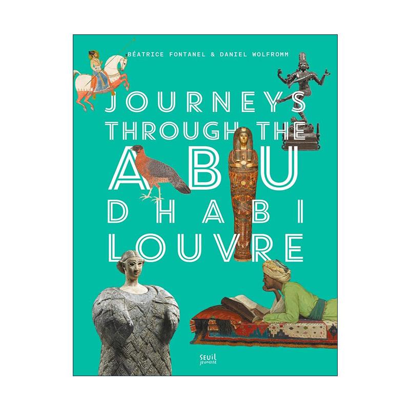 英文原版 Journeys through Louvre Abu Dhabi 阿布扎比卢浮宫之旅 儿童历史科普百科精装绘本 博物馆 英文版 进口英语原版书籍