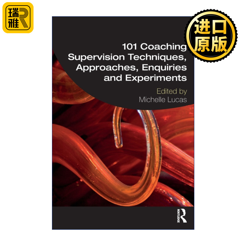 英文原版 101 Coaching Supervision Techniques Approaches Enquiries and Experiments 101种指导监督技术 方法 询问与实验