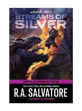 英文原版 Streams of Silver The Icewind Dale Trilogy 02 白银溪流 龙与地下城 冰风谷三部曲之二 R.A. Salvatore 英文版