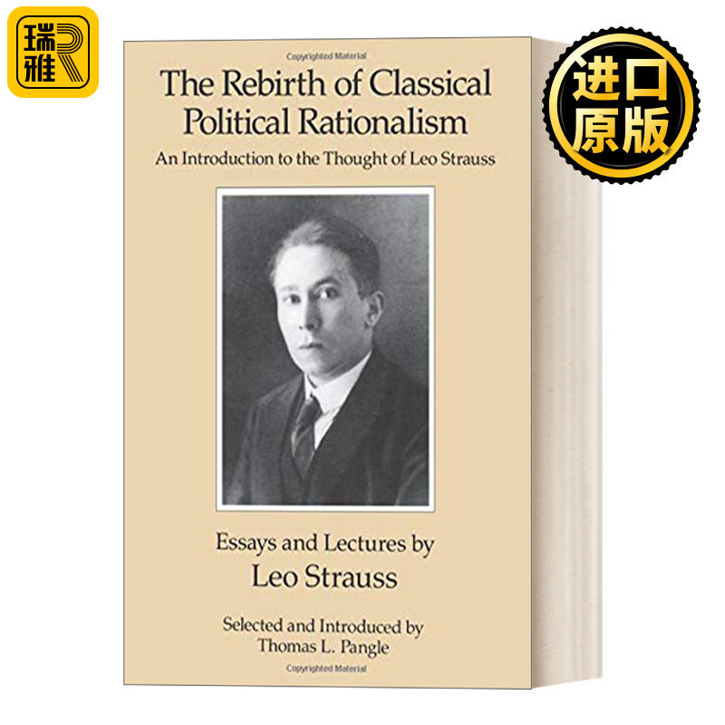 The Rebirth of Classical Political Rationalism 古典政治理性主义的重生：施特劳斯思想入门