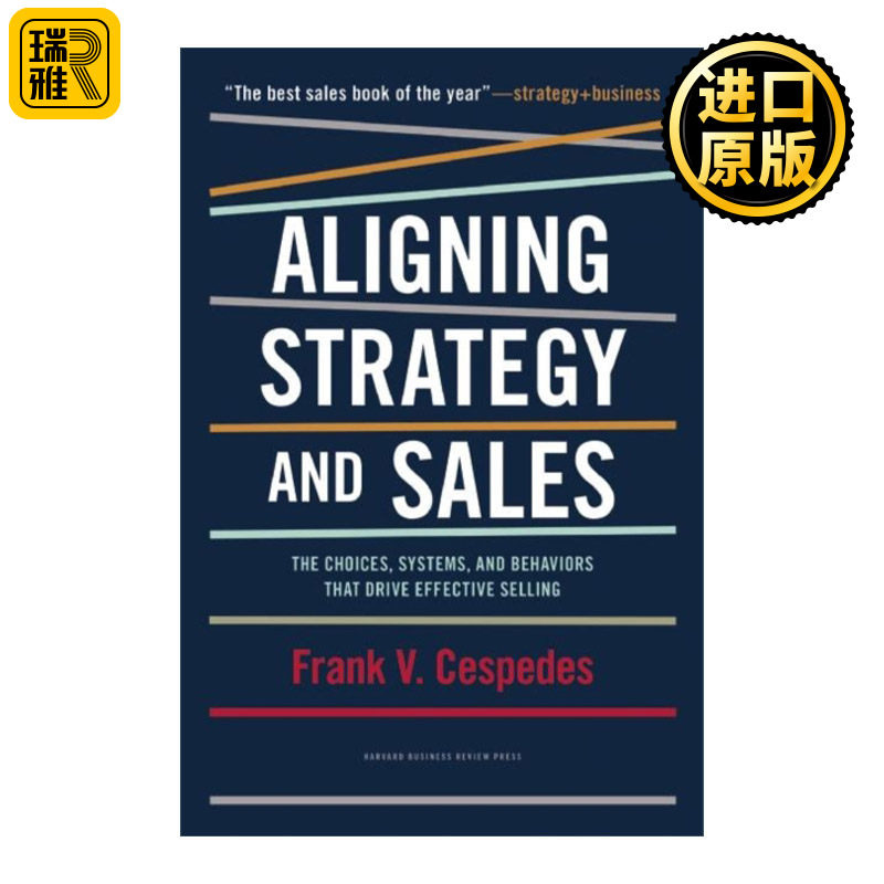 Aligning Strategy and Sales 销售转型 让战略直达销售 哈佛商业评论 Frank V Cespedes 精装