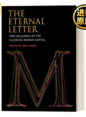 The Eternal Letter (Codex Studies in Letterforms) 永恒的信件:古典罗马首都两千年的历史 印刷 艺术设计 Paul Shaw 精装