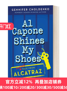 英文原版 Al Capone Shines My Shoes Tales from Alcatraz 02 阿卡拉岛的故事02 少年马修 纽伯瑞奖作者Gennifer Choldenko英文版