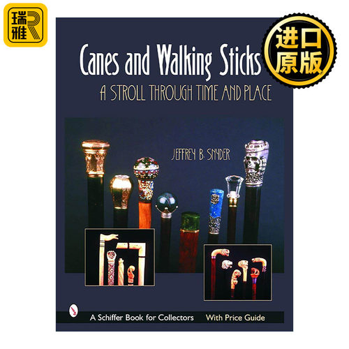 英文原版 Canes & Walking Sticks 手杖与拐杖 全彩插图精装指南 设计收藏 Jeffrey B. Snyder 英文版 进口英语原版书籍