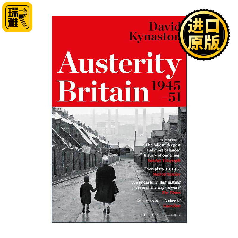 英文原版 Austerity Britain 1945-1951 勒紧腰带的英国 二战结束后的头六年 David Kynaston 英文版 进口英语原版书籍