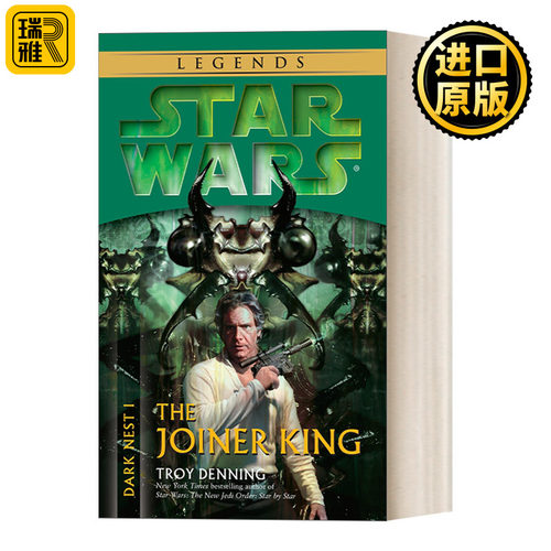 Star Wars: Dark Nest, Volume 1: The Joiner King 星球大战：暗巢三部曲之一：联结者王 科幻小说 Troy Denning 简装