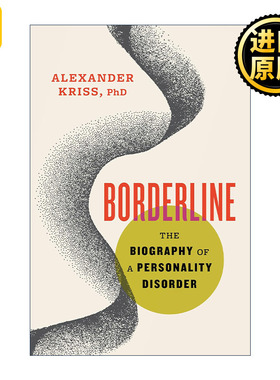 英文原版 Borderline 边缘性 人格障碍的传记 心理学 Alexander Kriss 精装 英文版 进口英语原版书籍