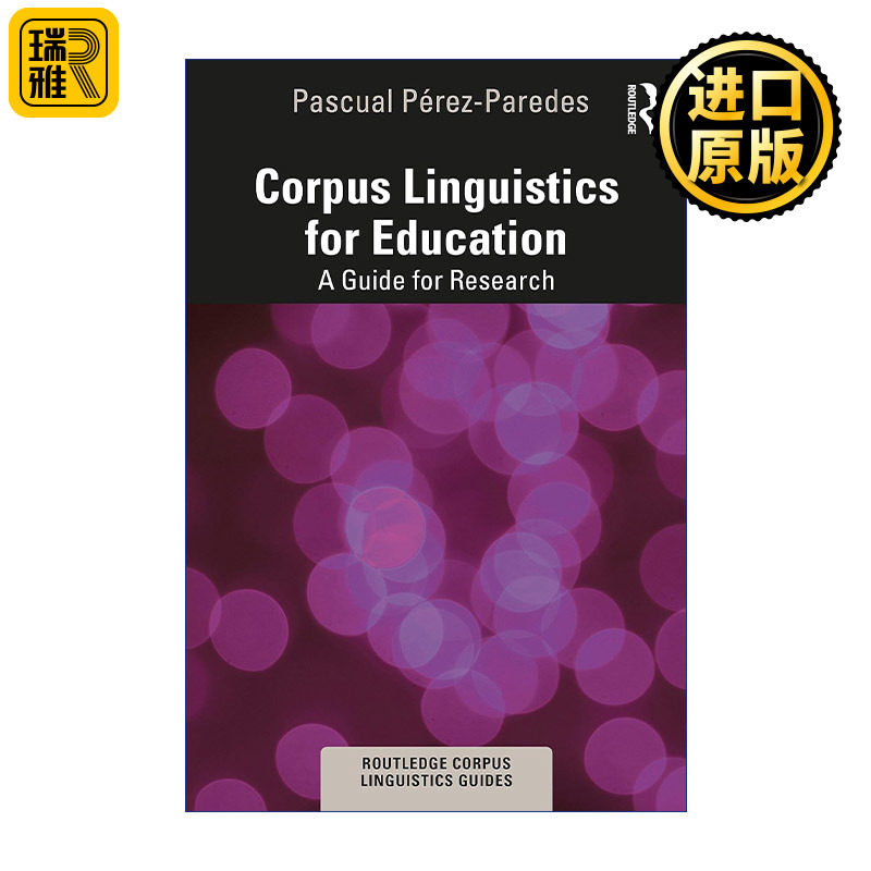 Corpus Linguistics for Education 教育 语料库语言学导论系列