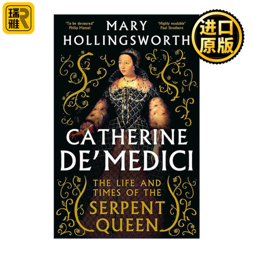 英文原版 Catherine de' Medici 凯瑟琳美第奇传记 蛇蝎王后的一生与时代 玛丽·霍林斯沃斯 法国王后 美第奇家族 英文版