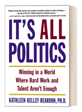 英文原版 It's All Politics : Kathleen Kelley Reardon