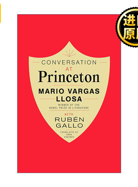 Conversation at Princeton 普林斯顿文学课  精装  Mario Vargas Llosa 略萨