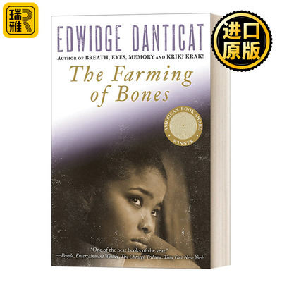 The Farming of Bones 锄骨 美国国家畅销书作家Edwidge Danticat 海地历史文学小说