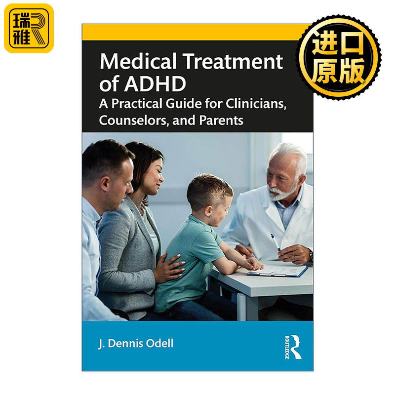 英文原版 Medical Treatment of ADHD 注意缺陷与多动障碍药物治疗 临床医师 咨询师与家长实用指南 英文版 进口英语原版书籍