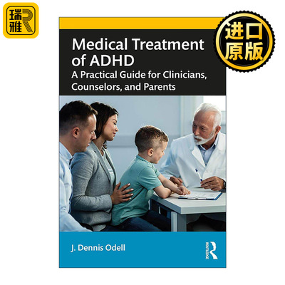 英文原版 Medical Treatment of ADHD 注意缺陷与多动障碍药物治疗 临床医师 咨询师与家长实用指南 英文版 进口英语原版书籍