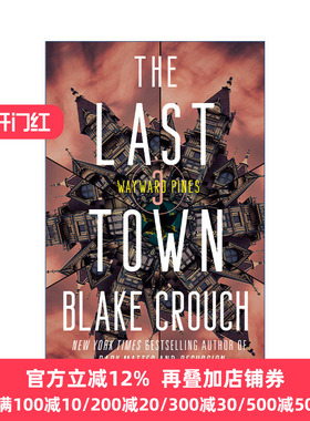 英文原版 The Last Town (The Wayward Pines Trilogy 03) 最后小镇 松林异境三部曲3 人生复本作者Blake Crouch 英文版 进口书籍
