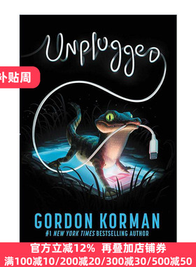 英文原版 Unplugged 没有电的生活 问题儿童的教育小说 戈登·科曼 英文版 进口英语原版书籍