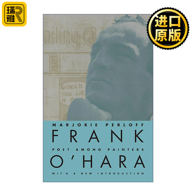 英文原版 Frank O'Hara: Poet Among Painters 弗兰克·奥哈拉传 画家中的诗人 斯坦福大学人文学教授玛乔丽·佩洛夫