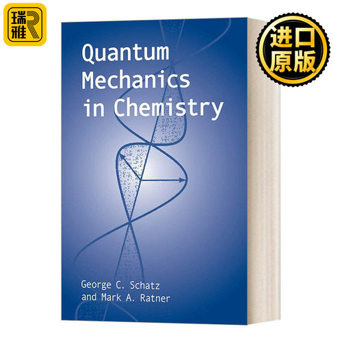 英文原版 Quantum Mechanics in Chemistry 化学中的量子力学 英文版 Schatz, George C. 进口英语原版书籍