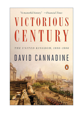 Victorious Century 全盛时代 英国1800-1906年历史 David Cannadine