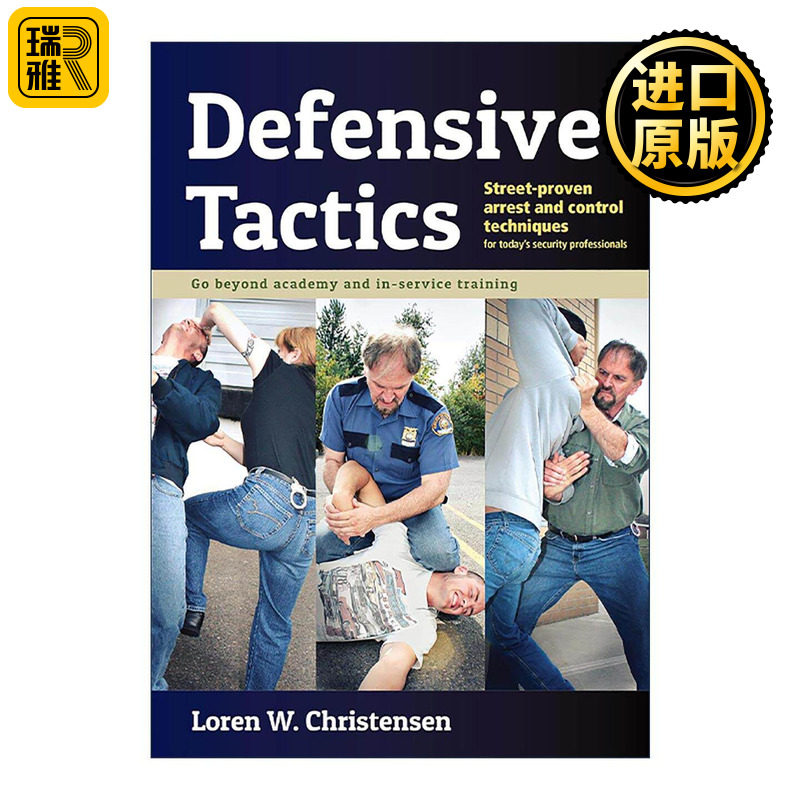 英文原版 Defensive Tactics 防御战术 通过验证的逮捕和控制技术 英文版 进口英语原版书籍