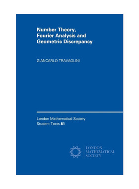 英文原版 Number Theory  Fourier Analysis and Geometric Discrepancy 数论、傅立叶分析和几何差异 伦敦数学会学生文本系列