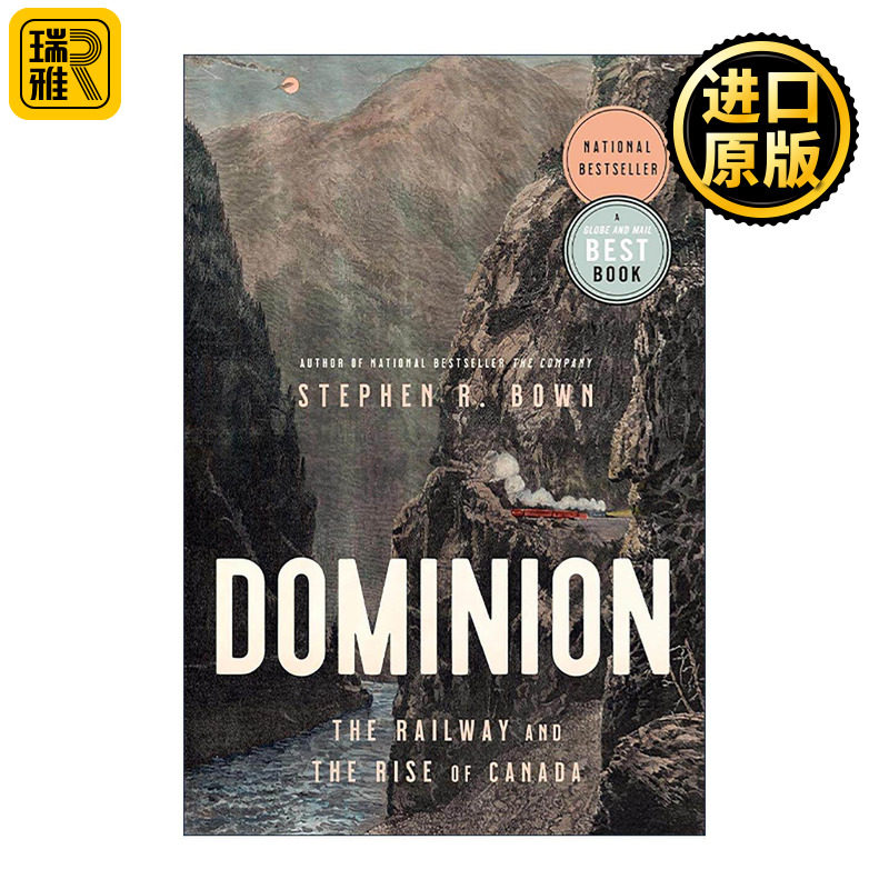 英文原版 Dominion 主权 铁路与加拿大的崛起 环球邮报年度好书 Stephen Bown 英文版 进口英语原版书籍