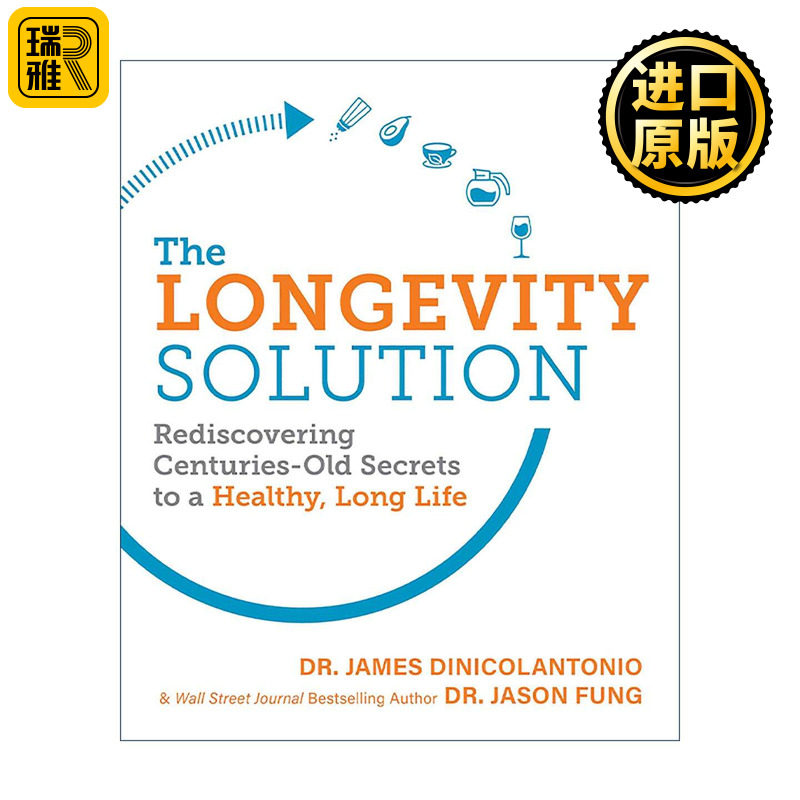 英文原版 The Longevity Solution 长寿解方 减缓衰老 延长健康寿命 重启长寿基因的5个秘密 James DiNicolantonio 英文版