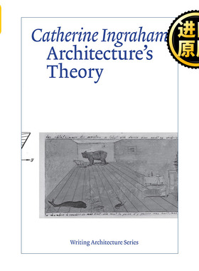 英文原版 Architecture's Theory Writing Architecture The MIT Press 建筑理论 Catherine Ingraham 英文版 进口英语原版书籍