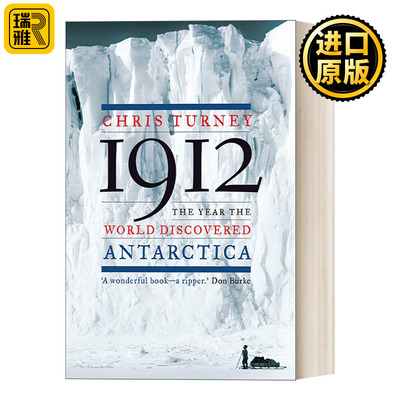 The Year the World Discovered Antarctica Chris Turney