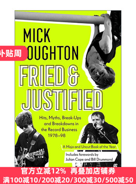 英文原版 Fried & Justified 音乐狂潮1978-1998 唱片业的辉煌 假象 崩塌与重塑 英文版 进口英语原版书籍