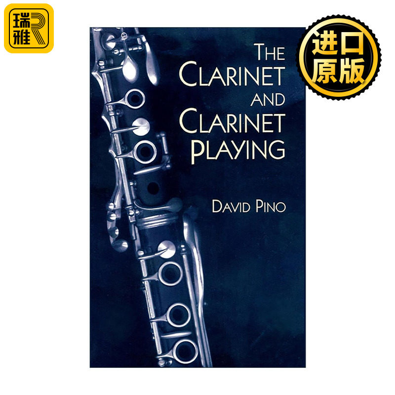 英文原版 The Clarinet and Clarinet Playing 单簧管及单簧管演奏 实用插图指南 技法教程建议 英文版 进口英语原版书籍