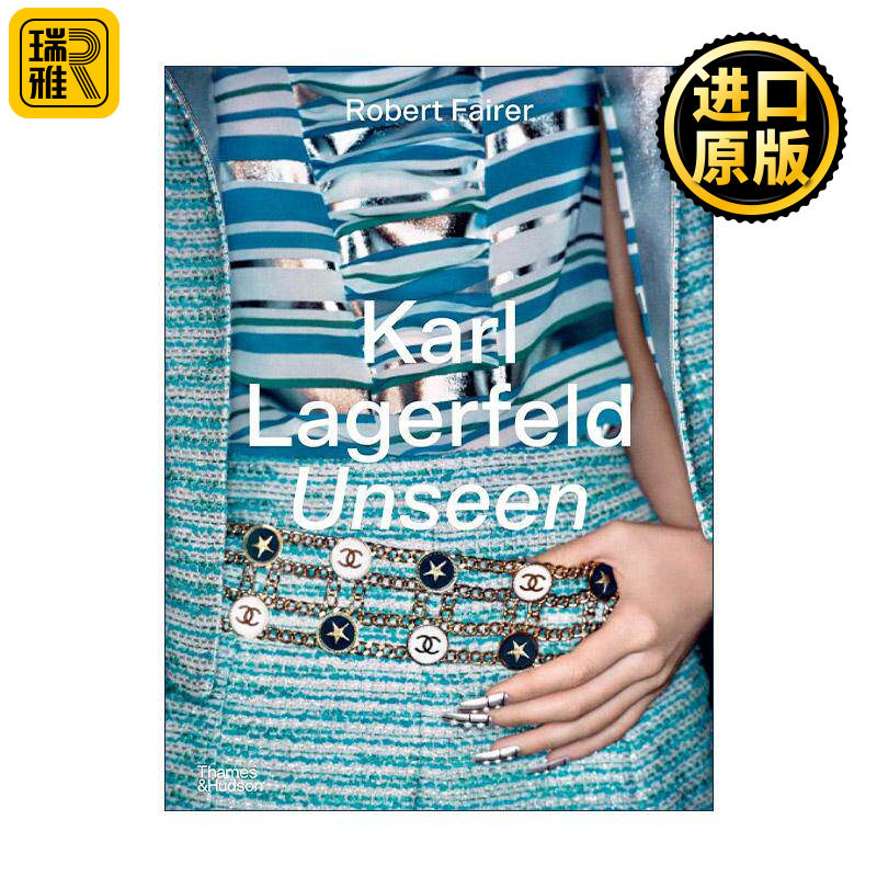 英文原版 Karl Lagerfeld Unseen The Chanel Years 前未所见的卡尔&middot;拉格斐 在香奈儿的时光 精装 英文版 进口英语原版书籍
