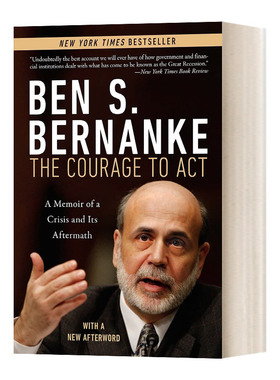 行动的勇气 危机及其后果回忆录 英文原版 The Courage to Act 美联储主席本贝南克 英文版  Ben S. Bernanke 进口英语原版书籍