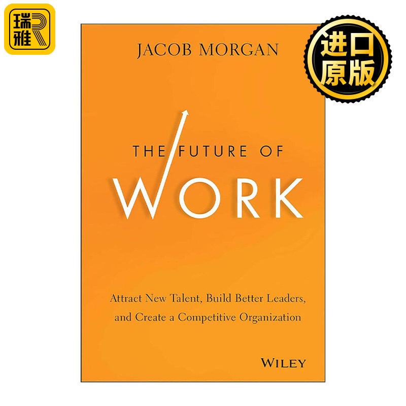 英文原版 The Future of Work 工作的未来 吸引新人才 培养更出色的领导者 打造更具竞争力的组织 精装 英文版 进口英语原版书籍