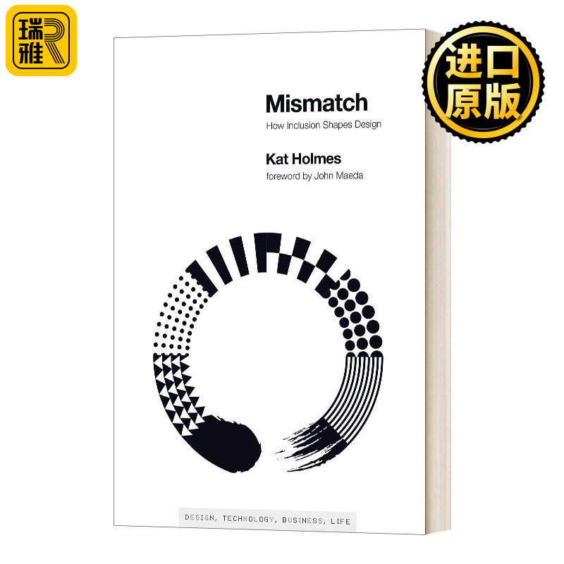 Mismatch 错配：包容性如何指导设计 How Inclusion Shapes Design Kat Holmes 英文原版