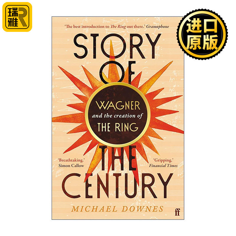 英文原版 Story of the Century 世纪故事 瓦格纳与尼伯龙根的指环的诞生 古典音乐史 思想文化史 英文版 进口英语原版书籍