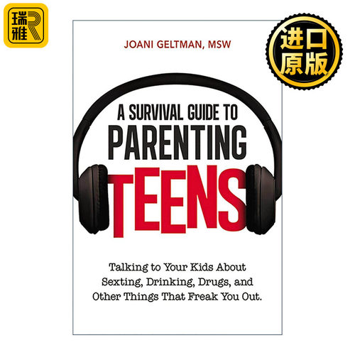 英文原版 A Survival Guide to Parenting Teens 青少年父母指南 与孩子谈饮酒 吸毒及其他让你惊恐不安的事 英文版 进口英语原版