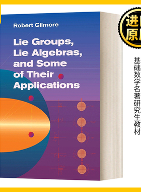 英文原版Lie Groups  Lie Algebras  and Some of Their Applications李群 李代数及其表示 基础数学名著研究生教材 进口原版书籍