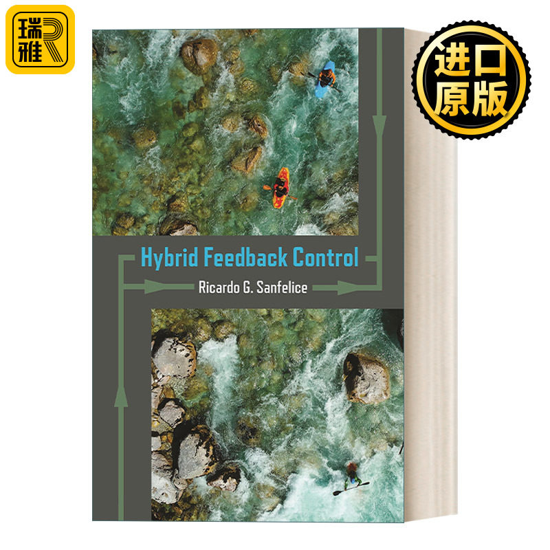 Hybrid Feedback Control 混合反馈控制 Ricardo G. Sanfelice 精装