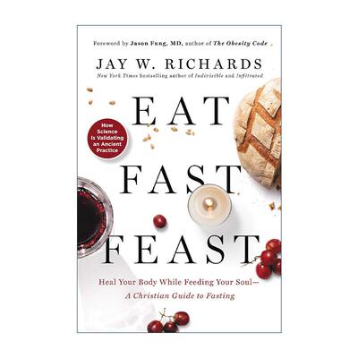 英文原版 Eat  Fast  Feast 吃 禁食 盛宴 在喂养灵魂的同时治愈身体 诺提勒斯图书奖 英文版 进口英语原版书籍
