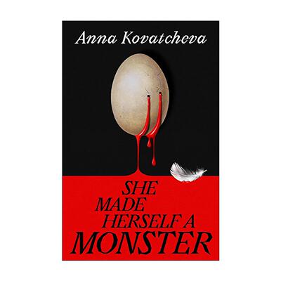 英文原版 She Made Herself A Monster 她将自己化作怪物 哥特历史小说 斯拉夫民间传说改编 保加利亚裔作家Anna Kovatcheva大开本