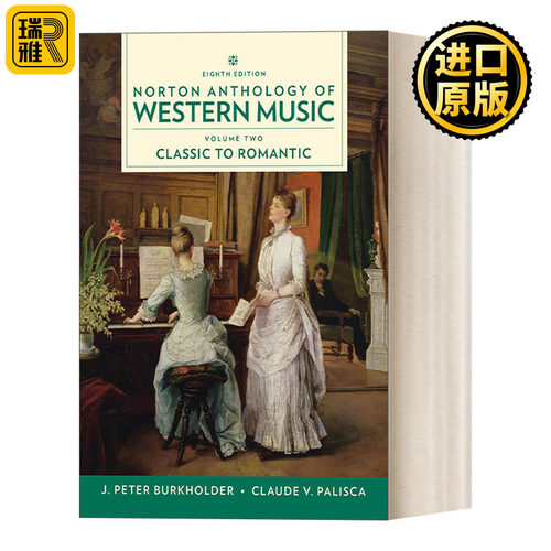 Norton Anthology of Western Music Vol.2 诺顿西方音乐选集 第2卷 第八版  螺旋装订版Spiral-bound