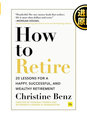 英文原版 How to Retire 20条退休生活的建议 快乐成功富裕 Christine Benz 英文版 进口英语原版书籍