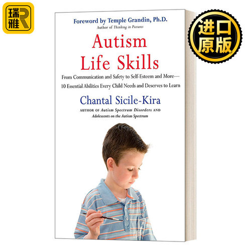 英文原版 Autism Life Skills 自闭症生活技能 从沟通和安全到自尊和更多 英文版 Chantal Sicile-Kira 进口英语原版书籍