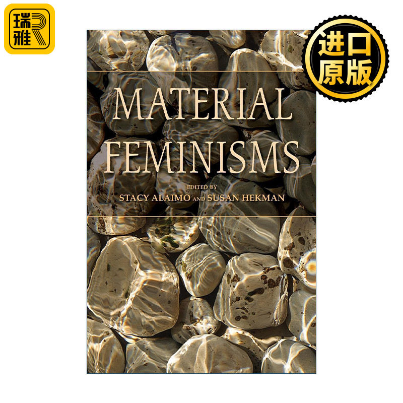 英文原版 Material Feminisms 物质女性主义 Stacy Alaimo Susan Hekman 英文版 进口英语原版书籍