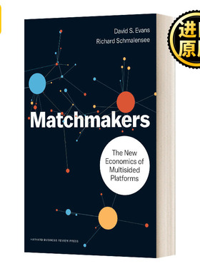 Matchmakers 连接 多边平台经济学 哈佛商业评论 精装 David S. Evans